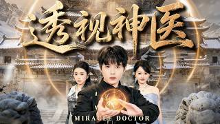 The Miracle Doctor with X-ray Vision