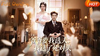 Grandpa Made Me Choose a Husband, So I Picked My Arch-Nemesis