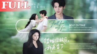 After Marrying My Arch Enemy by Mistake, I Fell for Him Hard