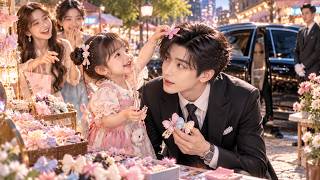 Little Cutie Sells Hairpins, Billionaire Daddy Comes to Claim Her