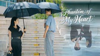 【Phantom of My Heart】《破相後,矜貴影帝才知自己是替身》她花5年把替身捧成頂流…